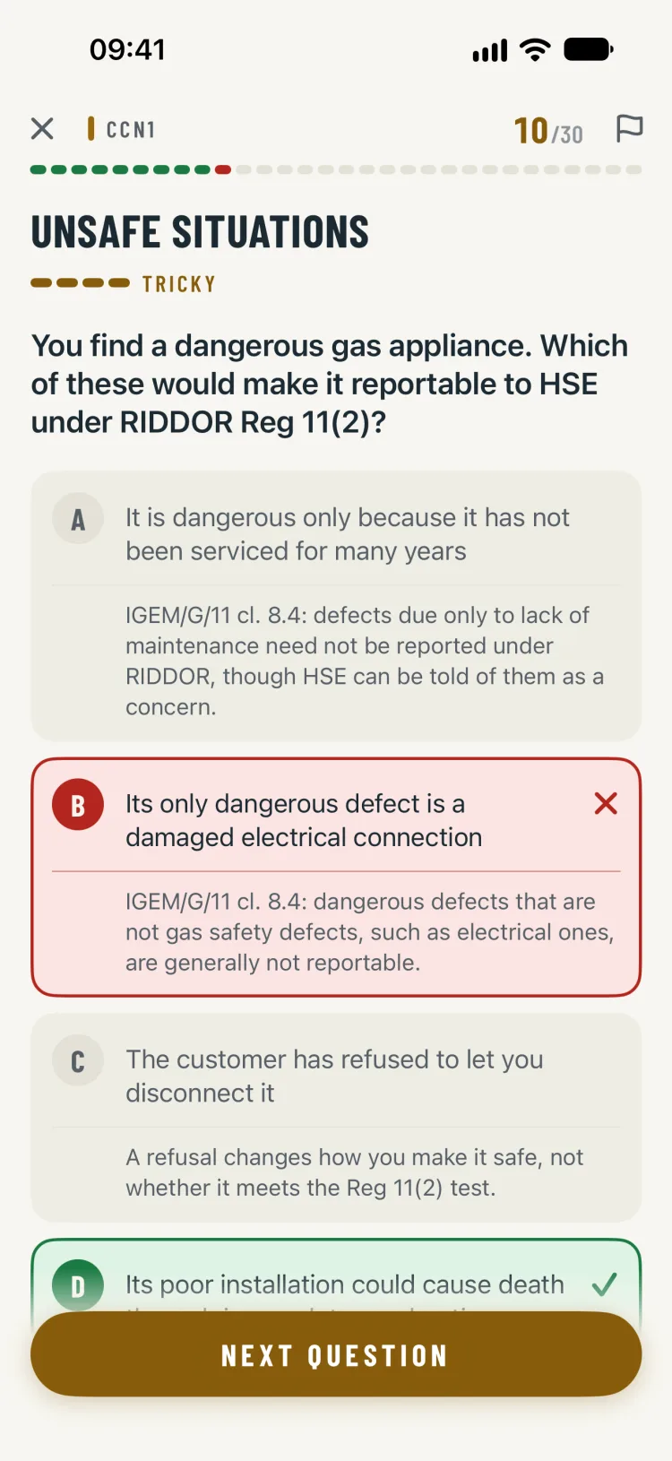 Question 10 of 30 in CCN1, Unsafe situations, level Tricky: “You find a dangerous gas appliance. Which of these would make it reportable to HSE under RIDDOR Reg 11(2)?”, with option B marked wrong, D marked right, and a note under the wrong options