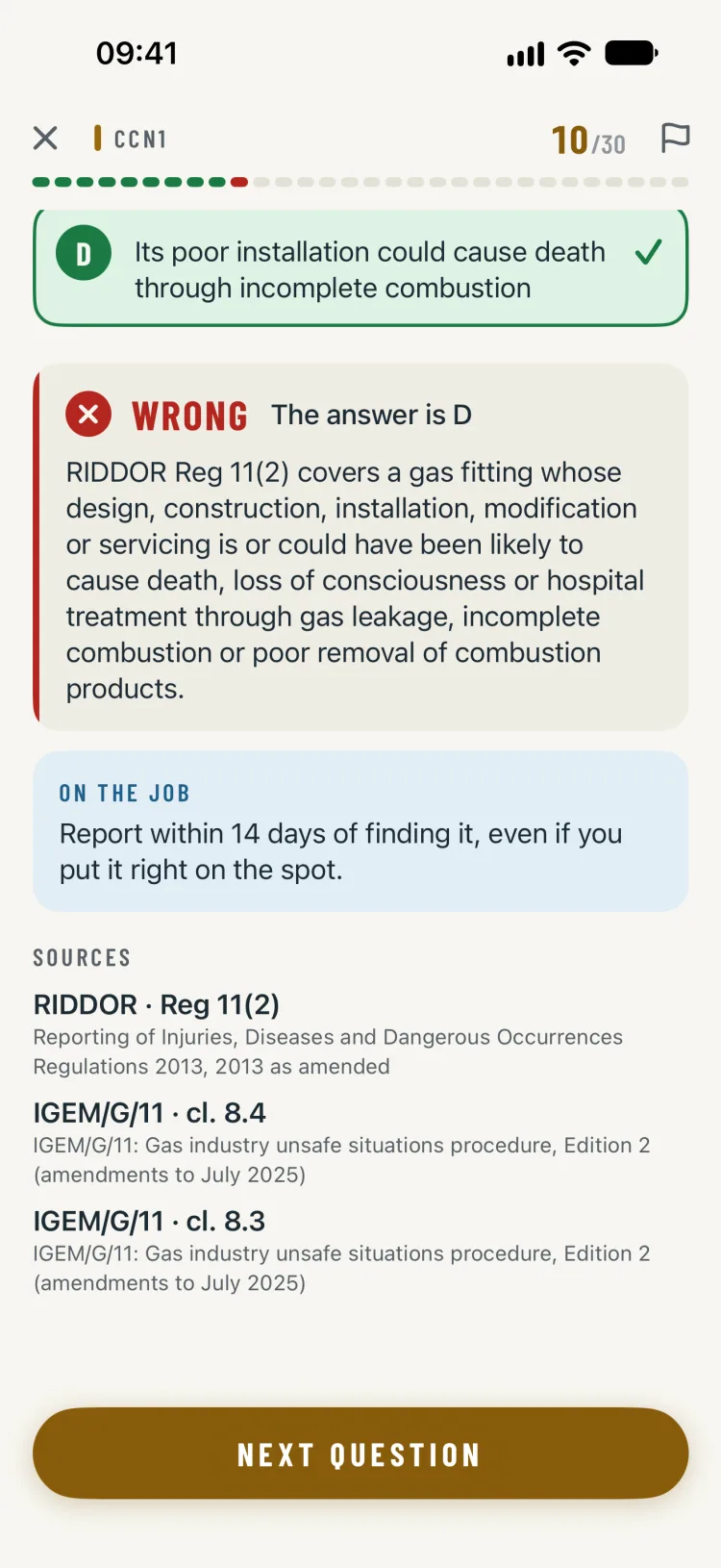 Below the answer: “Wrong. The answer is D”, an explanation of RIDDOR Reg 11(2), an On the job tip to report within 14 days, and the sources RIDDOR Reg 11(2) and IGEM/G/11 clauses 8.4 and 8.3
